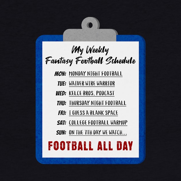 My Weekly Fantasy Football Schedule by BACKBRIDGE Designs